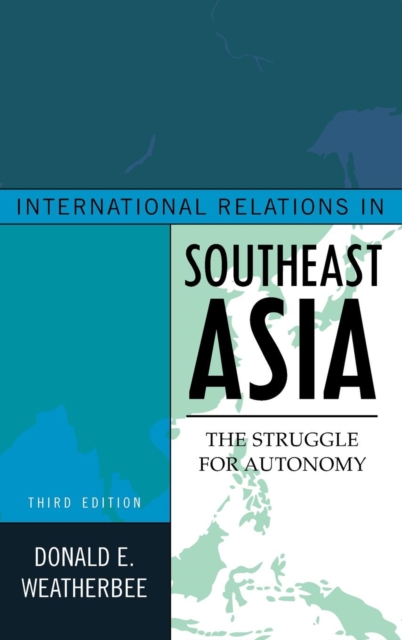 International Relations in Southeast Asia : The Struggle for Autonomy, Hardback Book