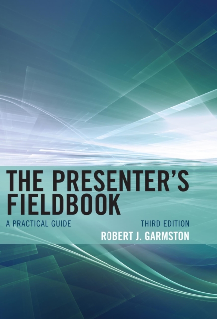 Presenter's Fieldbook : A Practical Guide, EPUB eBook