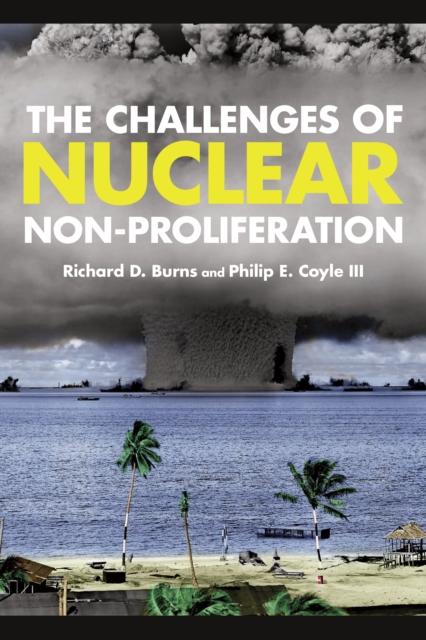 The Challenges of Nuclear Non-Proliferation, Hardback Book