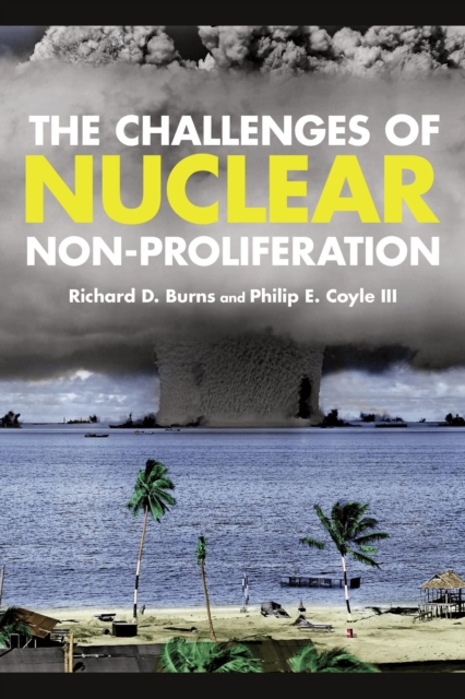 The Challenges of Nuclear Non-Proliferation, Paperback / softback Book
