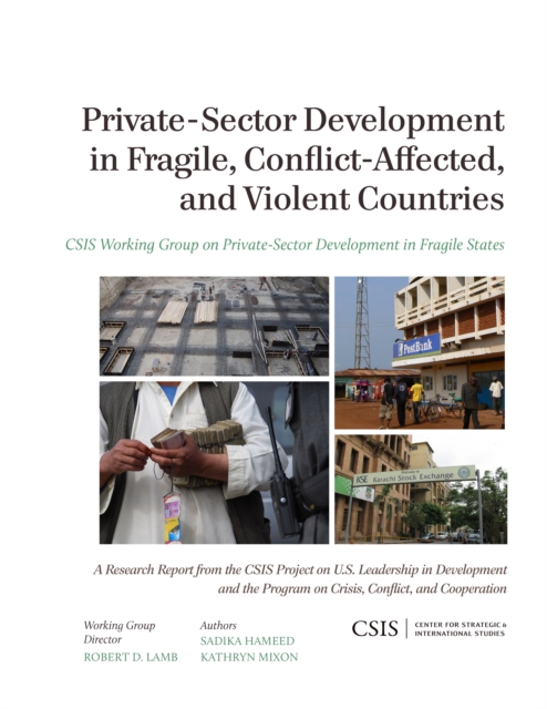Private-Sector Development in Fragile, Conflict-Affected, and Violent Countries, Paperback / softback Book