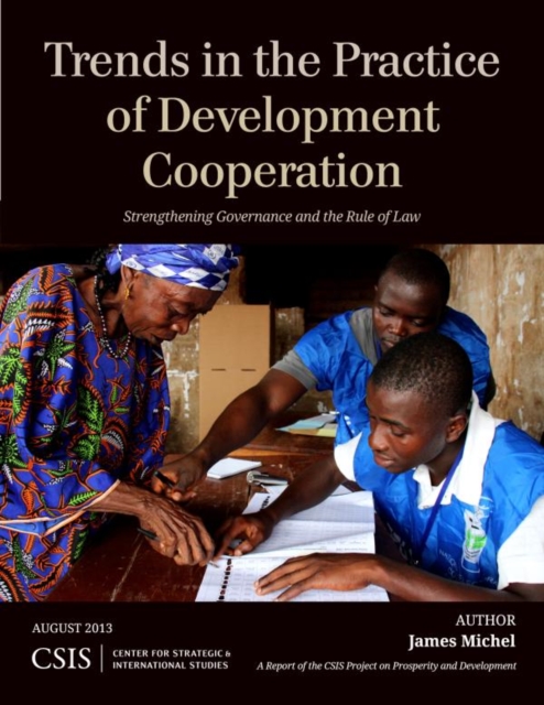 Trends in the Practice of Development Cooperation : Strengthening Governance and the Rule of Law, EPUB eBook