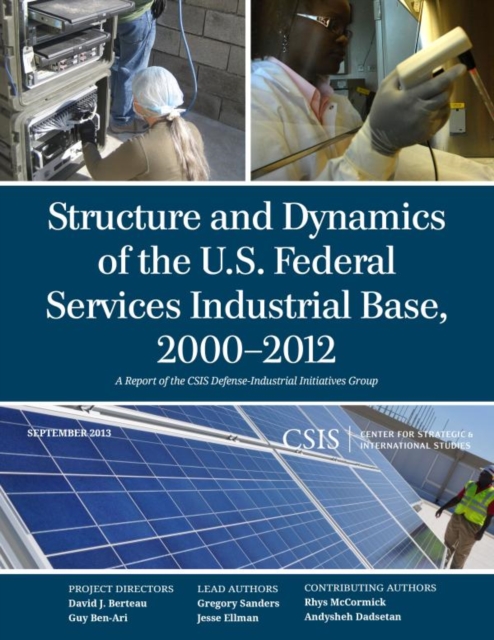Structure and Dynamics of the U.S. Federal Services Industrial Base, 2000-2012, EPUB eBook