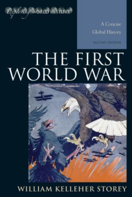The First World War : A Concise Global History, Hardback Book
