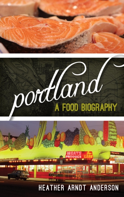 Portland : A Food Biography, EPUB eBook