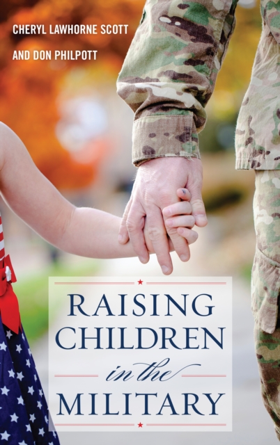 Raising Children in the Military, Hardback Book