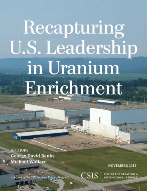 Recapturing U.S. Leadership in Uranium Enrichment, EPUB eBook