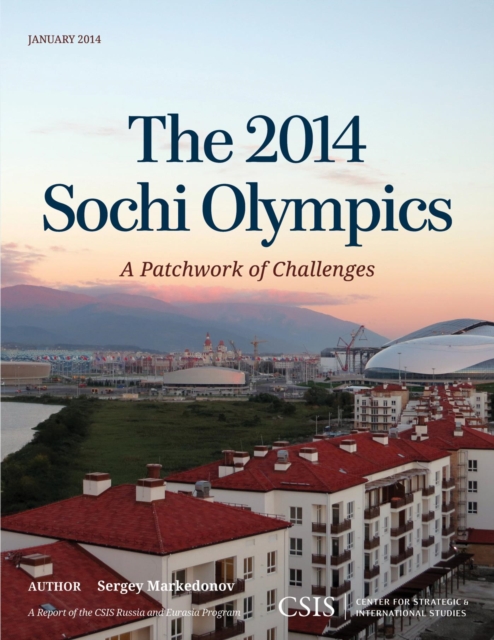 2014 Sochi Olympics : A Patchwork of Challenges, EPUB eBook