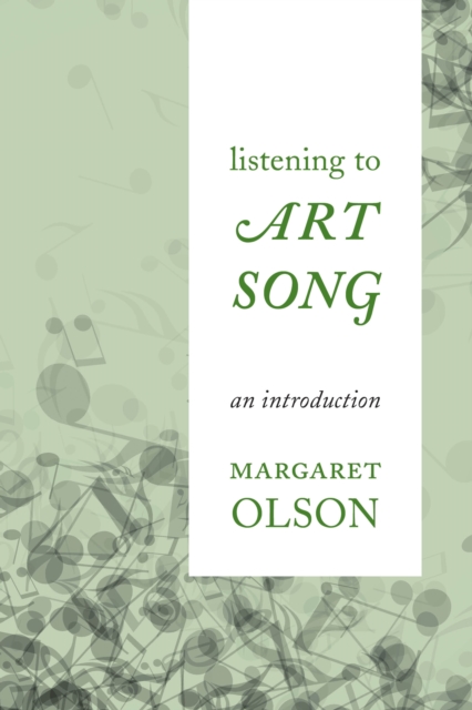 Listening to Art Song : An Introduction, Paperback / softback Book