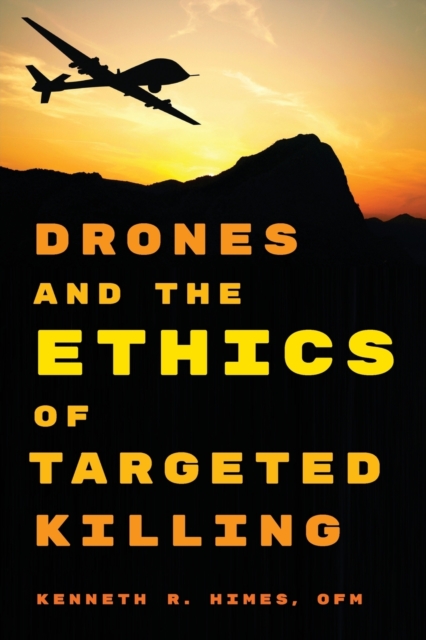 Drones and the Ethics of Targeted Killing, Paperback / softback Book