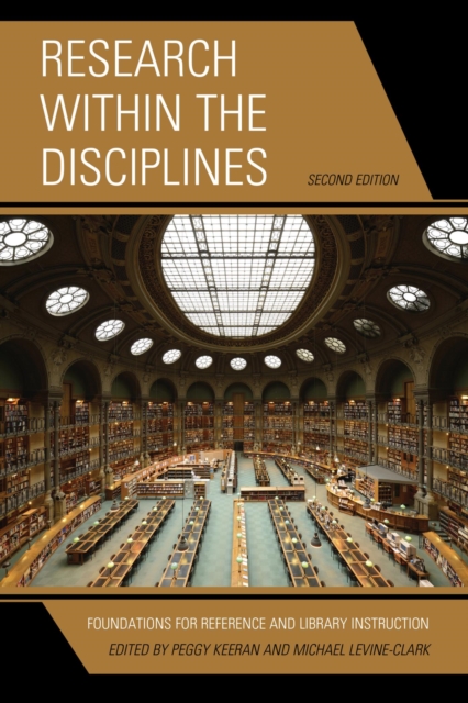 Research within the Disciplines : Foundations for Reference and Library Instruction, EPUB eBook