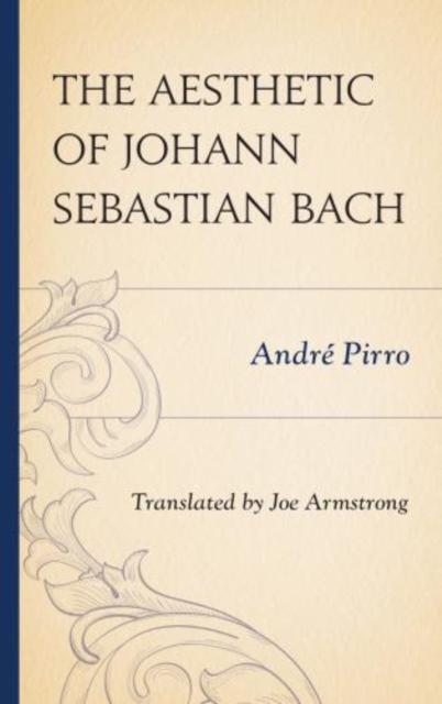 The Aesthetic of Johann Sebastian Bach, Hardback Book