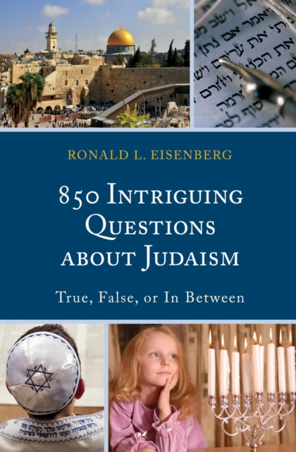 850 Intriguing Questions about Judaism : True, False, or In Between, EPUB eBook