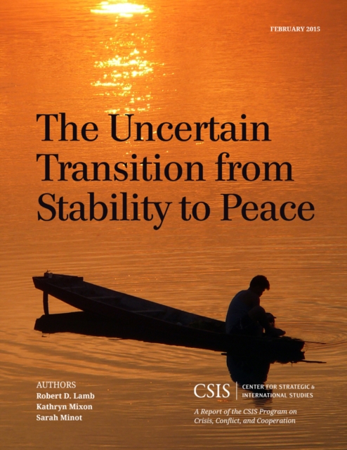The Uncertain Transition from Stability to Peace, Paperback / softback Book