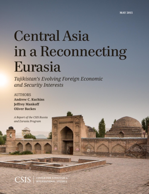 Central Asia in a Reconnecting Eurasia : Tajikistan's Evolving Foreign Economic and Security Interests, EPUB eBook