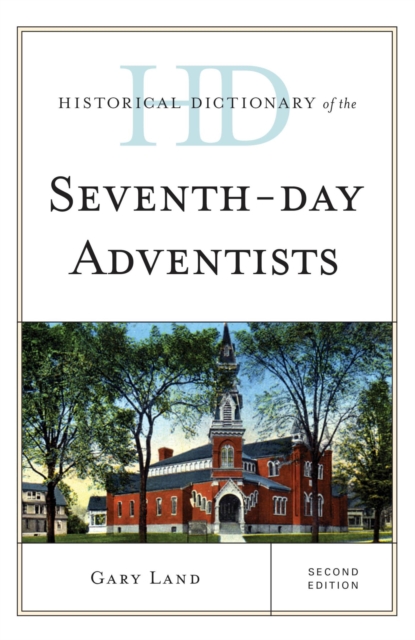 Historical Dictionary of the Seventh-Day Adventists, EPUB eBook
