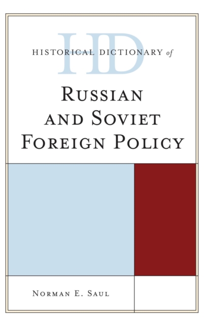 Historical Dictionary of Russian and Soviet Foreign Policy, EPUB eBook