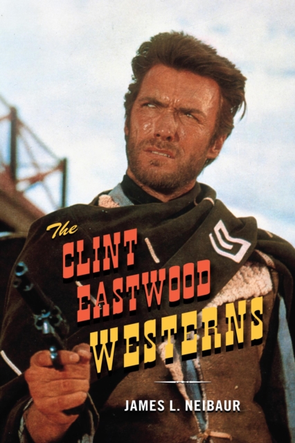 The Clint Eastwood Westerns, EPUB eBook