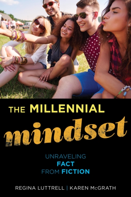 Millennial Mindset : Unraveling Fact from Fiction, EPUB eBook