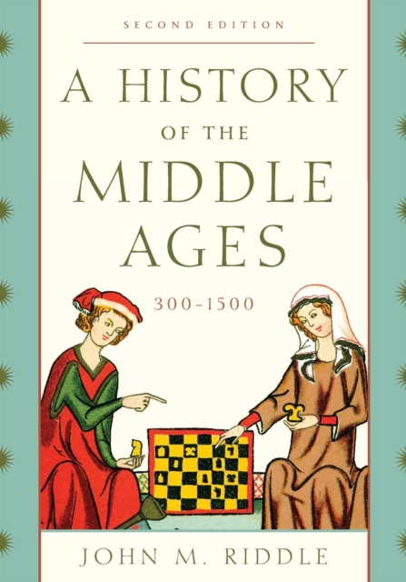 A History of the Middle Ages, 300-1500, Paperback / softback Book