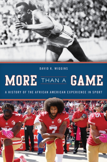 More Than a Game : A History of the African American Experience in Sport, Hardback Book