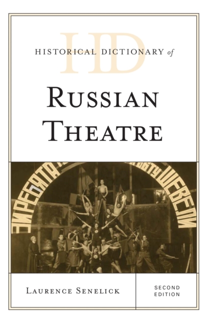 Historical Dictionary of Russian Theatre, EPUB eBook