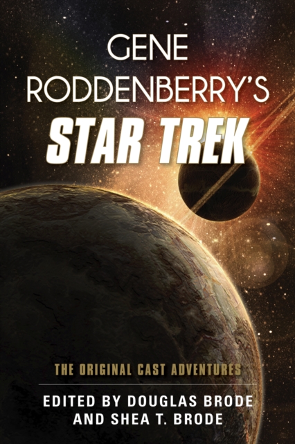 Gene Roddenberry's Star Trek : The Original Cast Adventures, Hardback Book