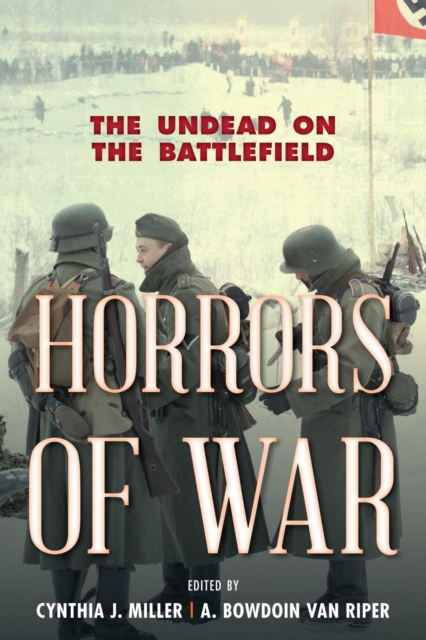 Horrors of War : The Undead on the Battlefield, EPUB eBook