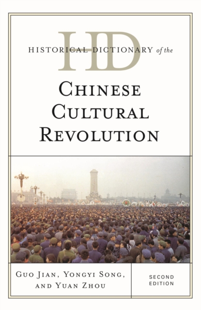 Historical Dictionary of the Chinese Cultural Revolution, EPUB eBook