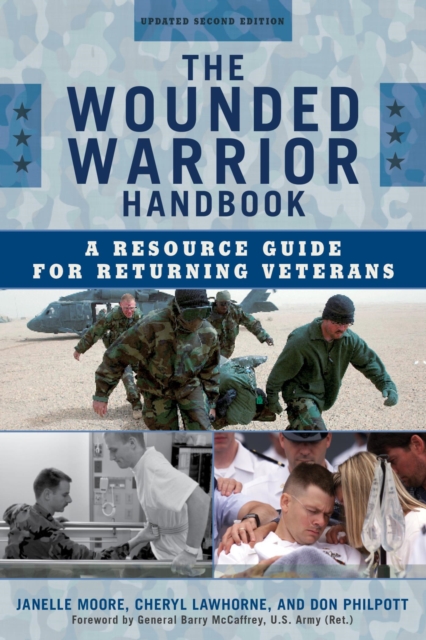 Wounded Warrior Handbook : A Resource Guide for Returning Veterans, PDF eBook