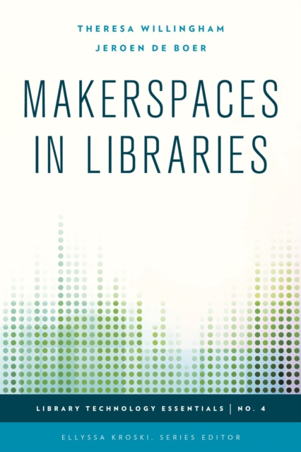 Makerspaces in Libraries, EPUB eBook