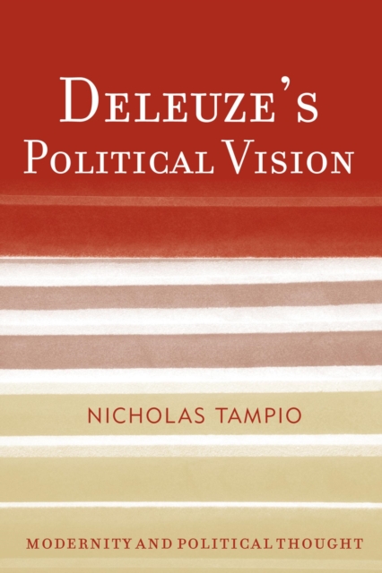 Deleuze's Political Vision, EPUB eBook