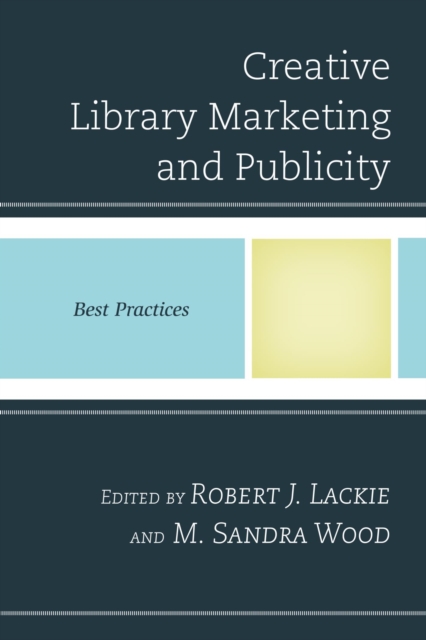 Creative Library Marketing and Publicity : Best Practices, EPUB eBook