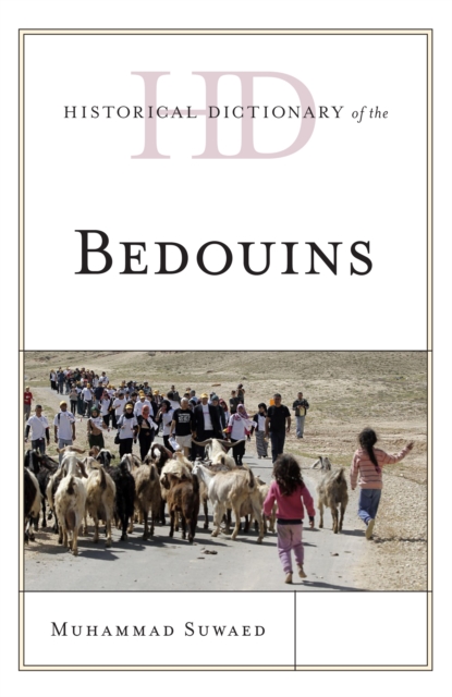 Historical Dictionary of the Bedouins, Hardback Book