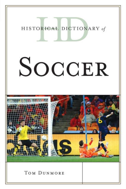 Historical Dictionary of Soccer, Paperback / softback Book