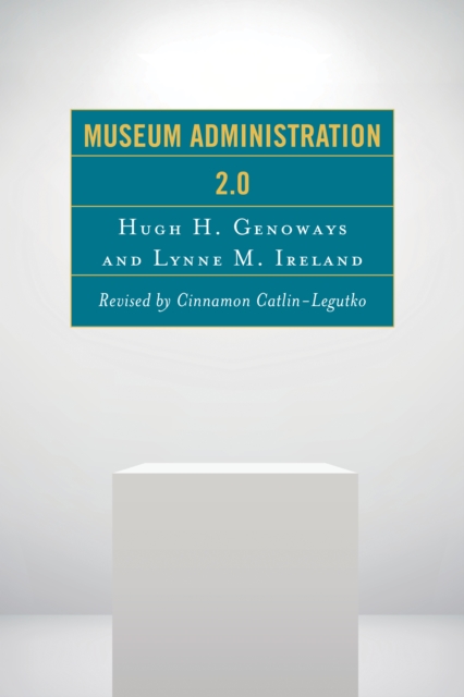Museum Administration 2.0, Hardback Book