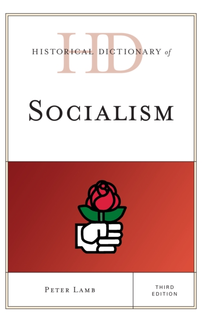 Historical Dictionary of Socialism, Hardback Book
