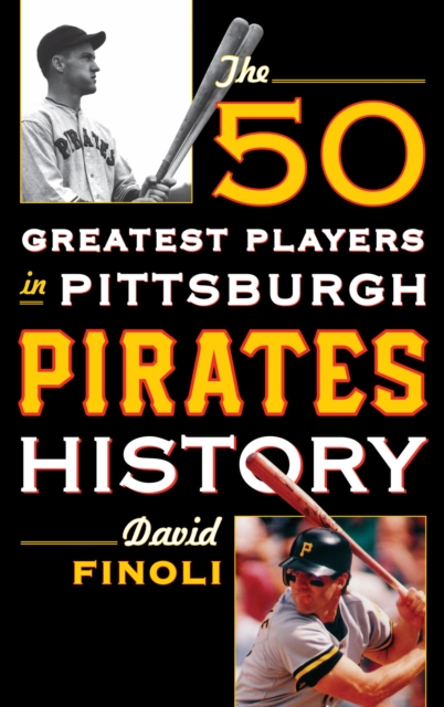 50 Greatest Players in Pittsburgh Pirates History, EPUB eBook