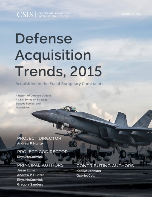 Defense Acquisition Trends, 2015 : Acquisition in the Era of Budgetary Constraints, EPUB eBook