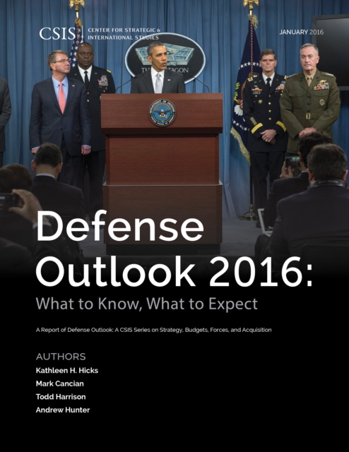 Defense Outlook 2016 : What to Know, What to Expect, Paperback / softback Book
