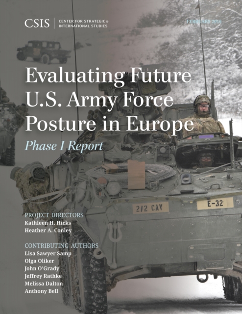 Evaluating Future U.S. Army Force Posture in Europe : Phase I Report, Paperback / softback Book