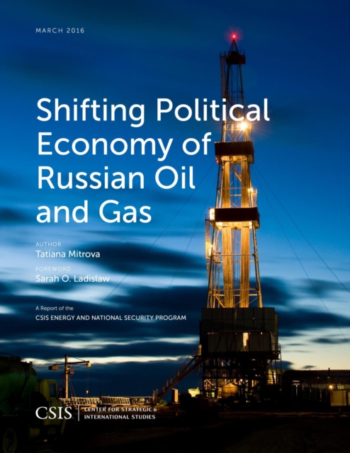 Shifting Political Economy of Russian Oil and Gas, EPUB eBook