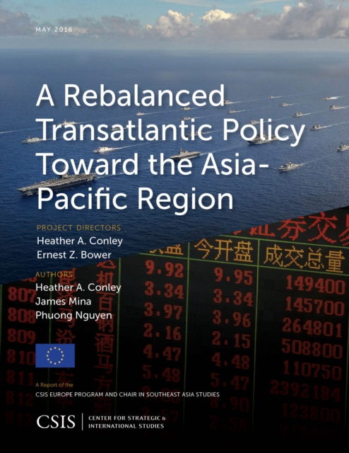 A Rebalanced Transatlantic Policy Toward the Asia-Pacific Region, Paperback / softback Book