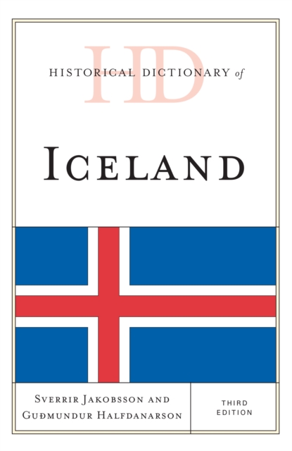 Historical Dictionary of Iceland, Hardback Book