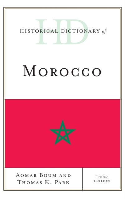 Historical Dictionary of Morocco, Hardback Book