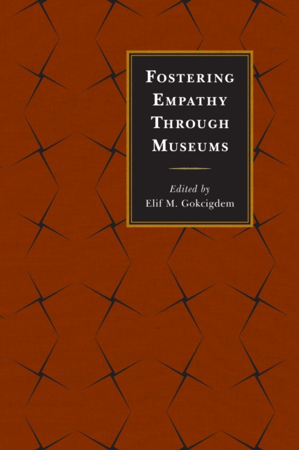 Fostering Empathy Through Museums, Paperback / softback Book