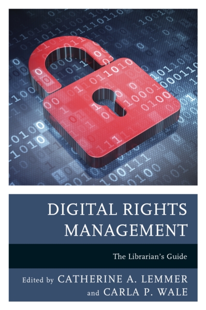 Digital Rights Management : The Librarian's Guide, Paperback / softback Book