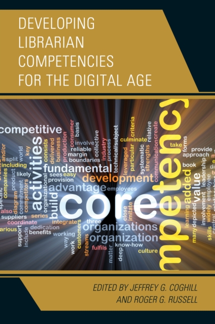 Developing Librarian Competencies for the Digital Age, Hardback Book