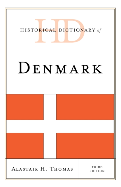 Historical Dictionary of Denmark, Hardback Book