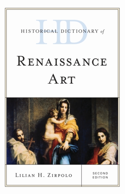 Historical Dictionary of Renaissance Art, Hardback Book
